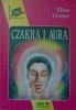 Ellen Grasse • Czakra i aura. Diagnoza przyszłości
